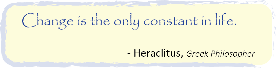 Heraclitus quote: Change is the only constant